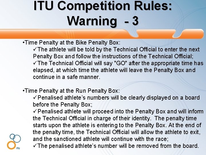 ITU Competition Rules: Warning - 3 • Time Penalty at the Bike Penalty Box: