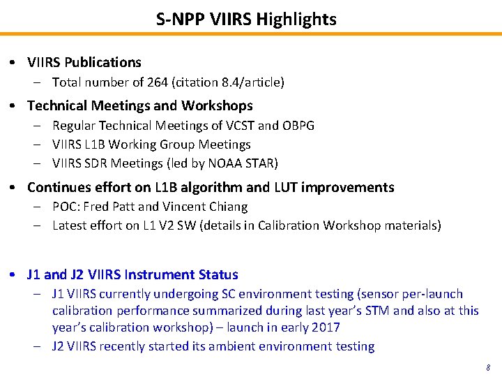 S-NPP VIIRS Highlights • VIIRS Publications – Total number of 264 (citation 8. 4/article)
