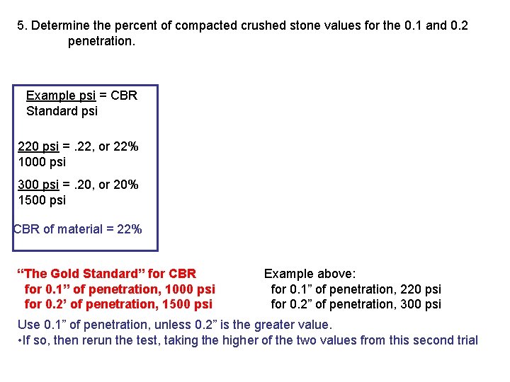 5. Determine the percent of compacted crushed stone values for the 0. 1 and