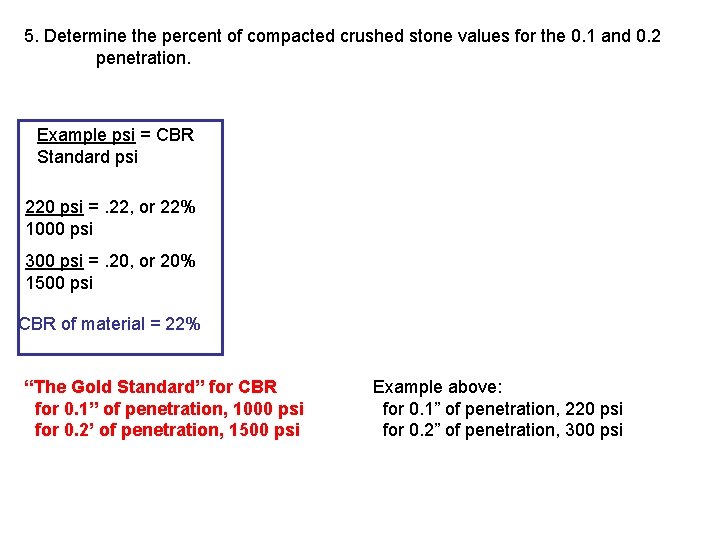 5. Determine the percent of compacted crushed stone values for the 0. 1 and