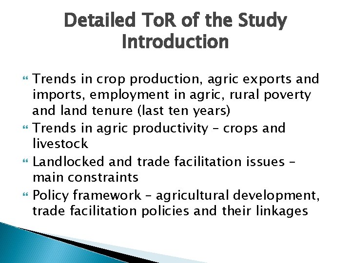 Detailed To. R of the Study Introduction Trends in crop production, agric exports and