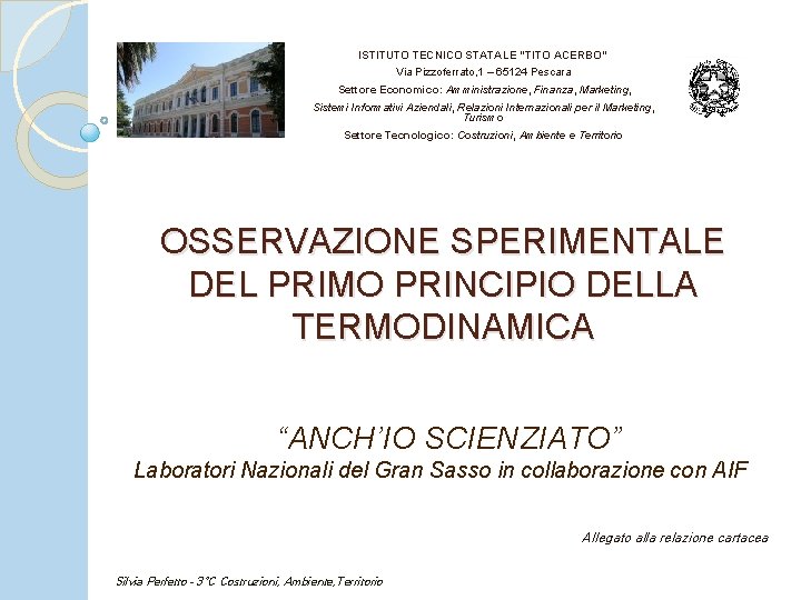 ISTITUTO TECNICO STATALE “TITO ACERBO” Via Pizzoferrato, 1 – 65124 Pescara Settore Economico: Amministrazione,