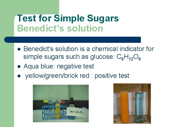 Test for Simple Sugars Benedict’s solution l l l Benedict's solution is a chemical