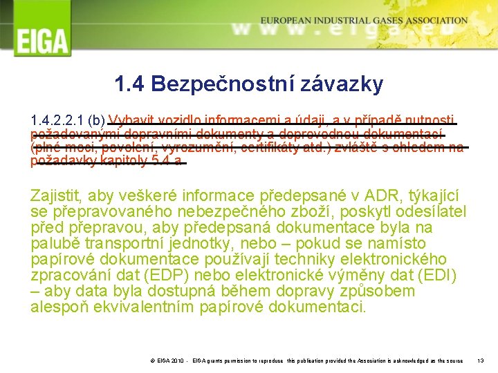 1. 4 Bezpečnostní závazky 1. 4. 2. 2. 1 (b) Vybavit vozidlo informacemi a