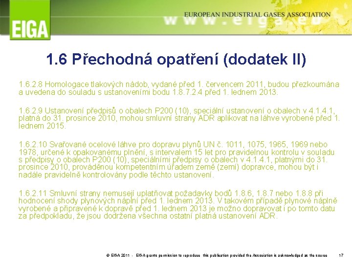 1. 6 Přechodná opatření (dodatek II) 1. 6. 2. 8 Homologace tlakových nádob, vydané