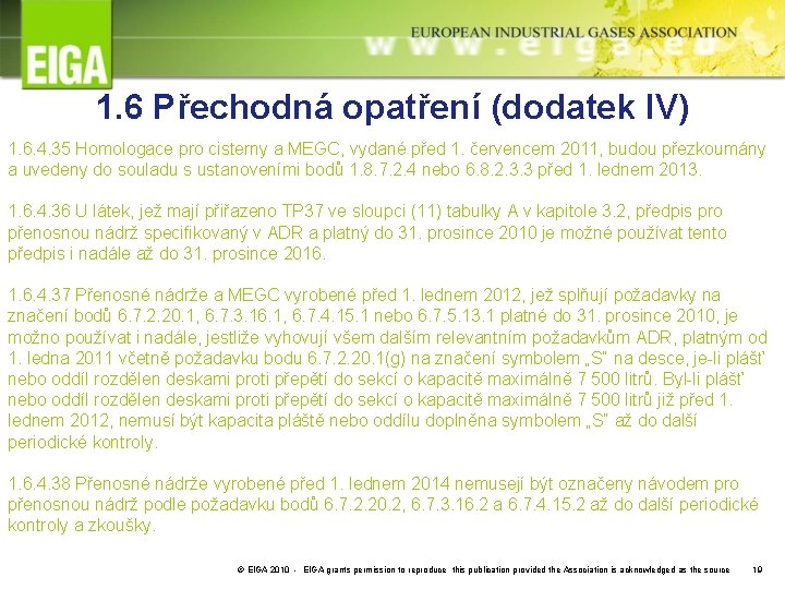 1. 6 Přechodná opatření (dodatek IV) 1. 6. 4. 35 Homologace pro cisterny a