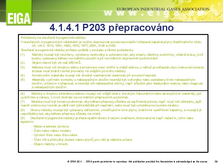 4. 1 P 203 přepracováno Požadavky na otevřené kryogenické nádoby: V otevřených kryogenických nádobách