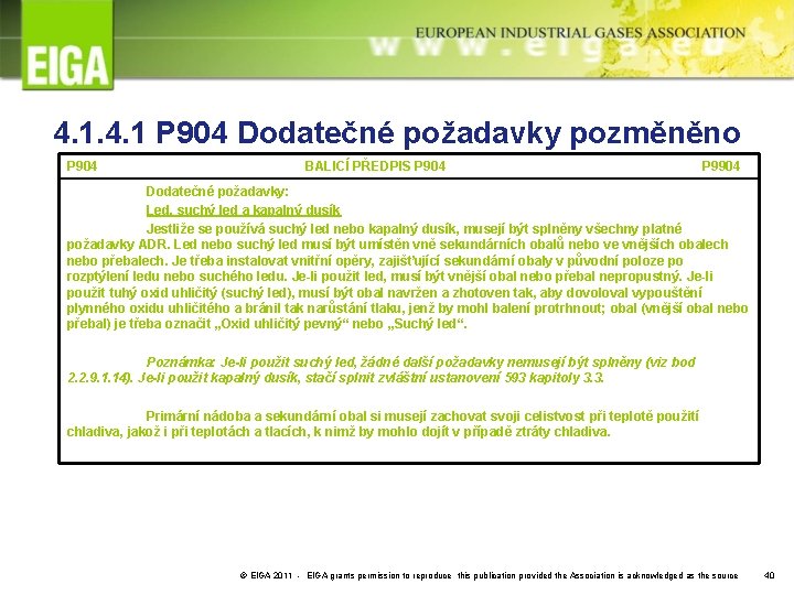 4. 1 P 904 Dodatečné požadavky pozměněno P 904 BALICÍ PŘEDPIS P 904 P