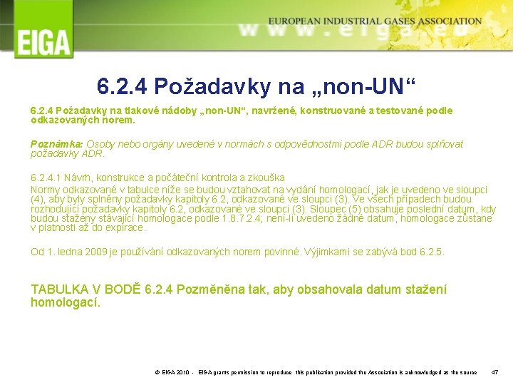 6. 2. 4 Požadavky na „non-UN“ 6. 2. 4 Požadavky na tlakové nádoby „non-UN“,