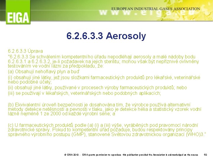 6. 2. 6. 3. 3 Aerosoly 6. 2. 6. 3. 3 Úprava "6. 2.