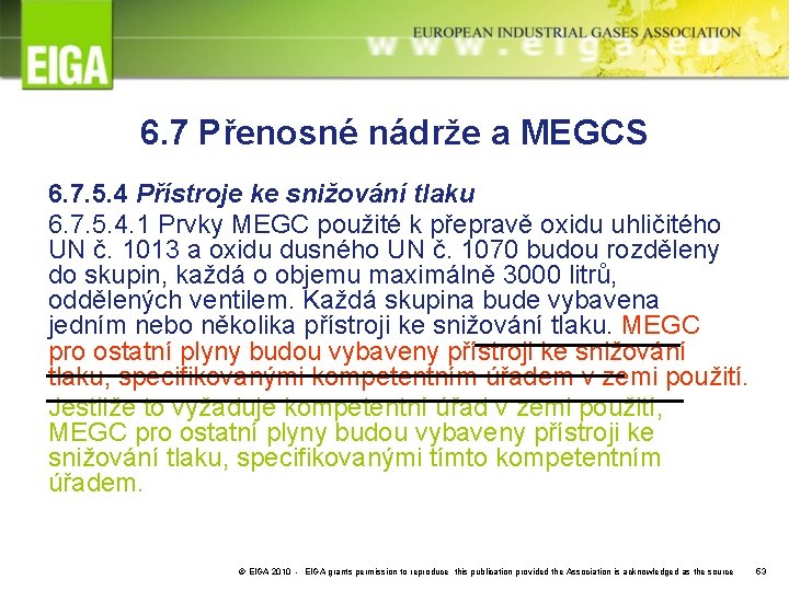 6. 7 Přenosné nádrže a MEGCS 6. 7. 5. 4 Přístroje ke snižování tlaku