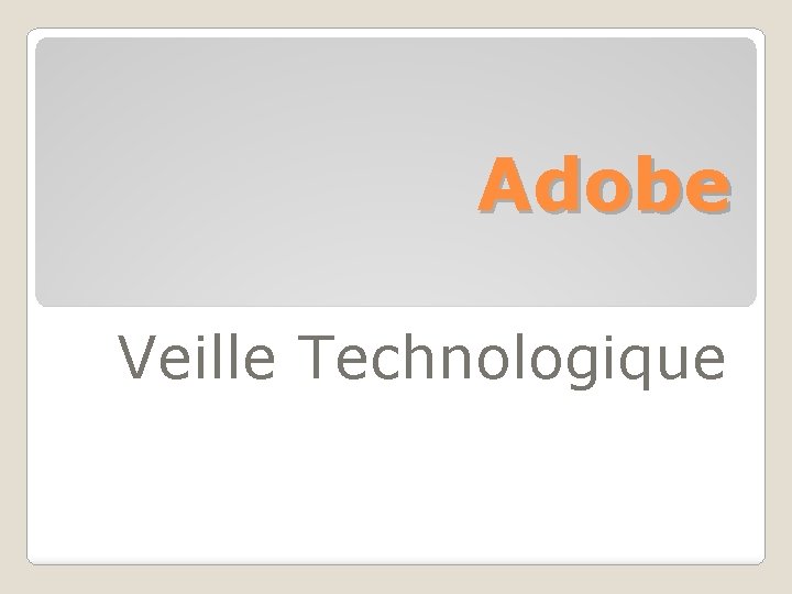 Adobe Veille Technologique 