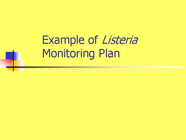 Example of Listeria Monitoring Plan 