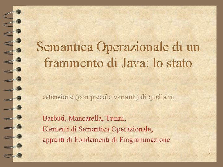 Semantica Operazionale di un frammento di Java: lo stato estensione (con piccole varianti) di