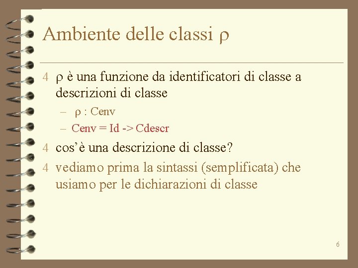 Ambiente delle classi r 4 r è una funzione da identificatori di classe a