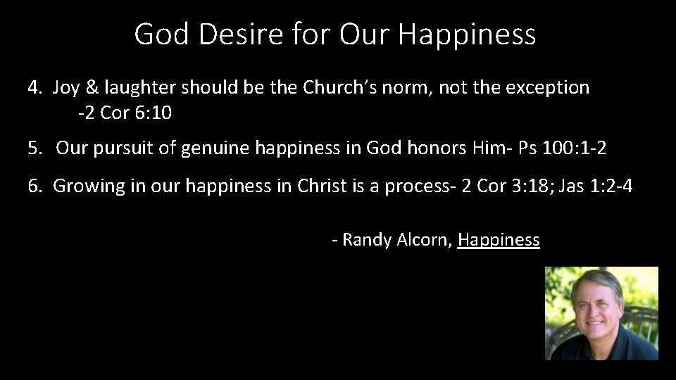 God Desire for Our Happiness 4. Joy & laughter should be the Church’s norm,