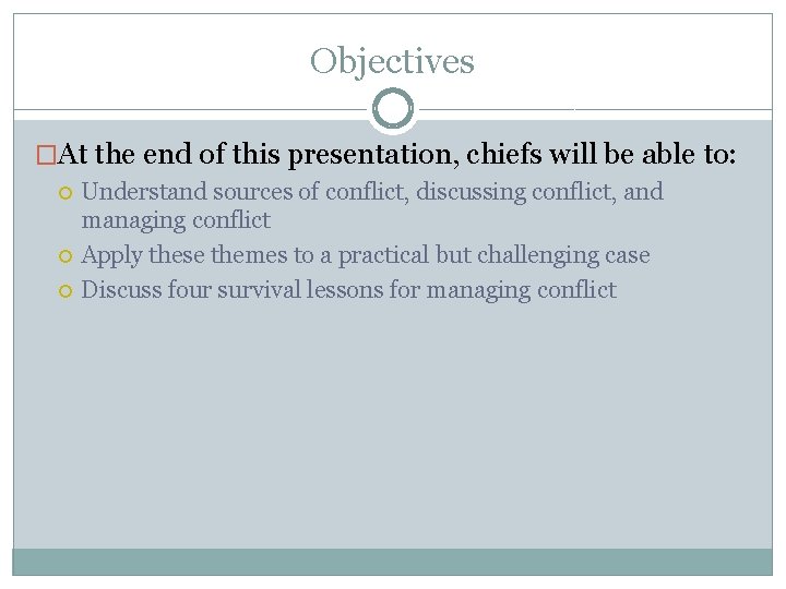 Objectives �At the end of this presentation, chiefs will be able to: Understand sources
