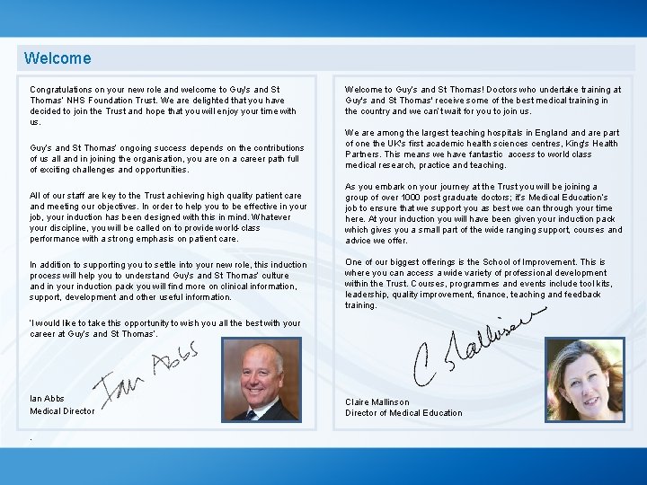 Welcome Congratulations on your new role and welcome to Guy’s and St Thomas’ NHS