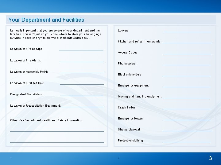 Your Department and Facilities It’s really important that you are aware of your department