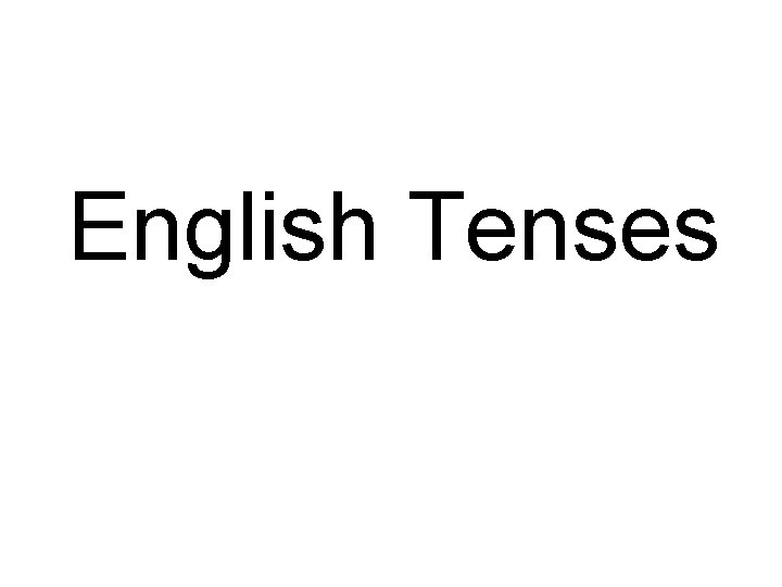 English Tenses 