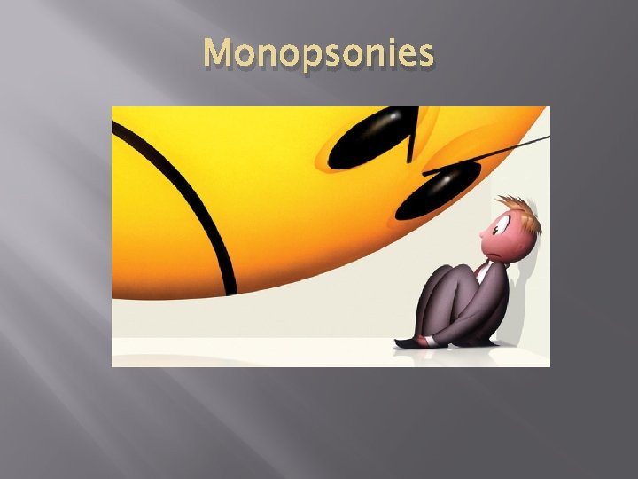 Monopsonies 