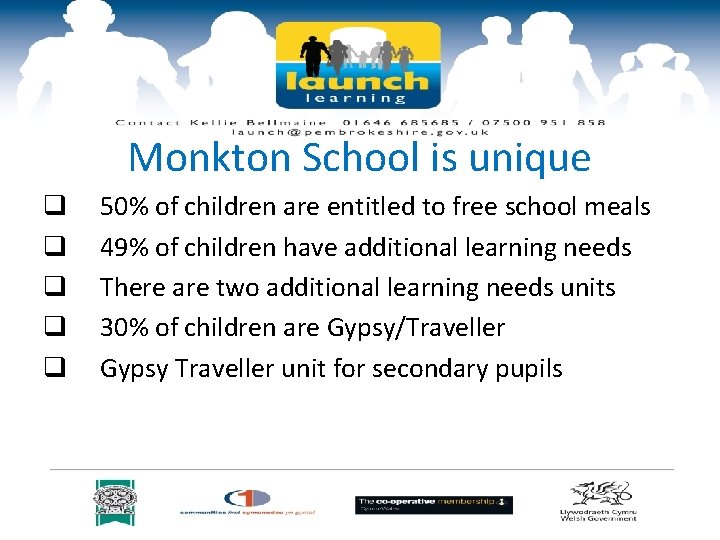 Monkton School is unique q q q 50% of children are entitled to free