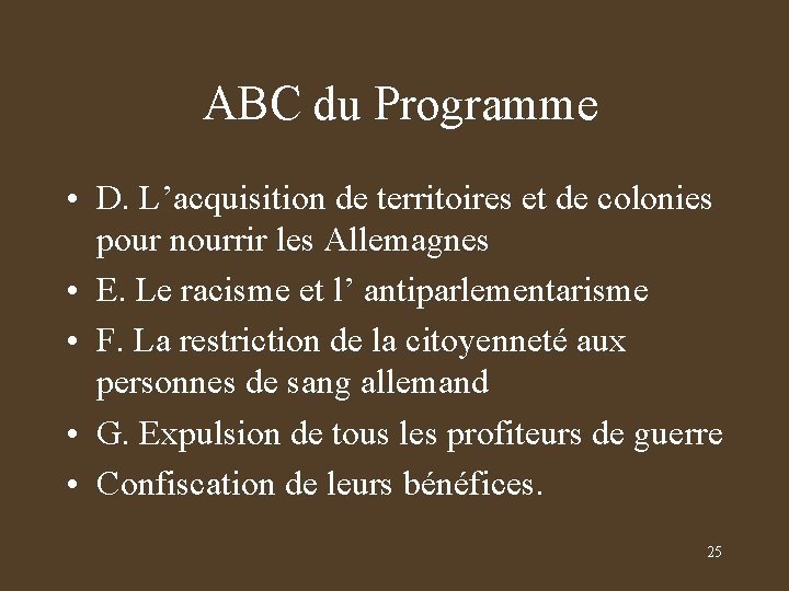 ABC du Programme • D. L’acquisition de territoires et de colonies pour nourrir les