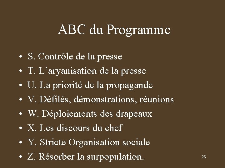 ABC du Programme • • S. Contrôle de la presse T. L’aryanisation de la