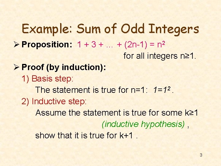 Example: Sum of Odd Integers Ø Proposition: 1 + 3 + … + (2