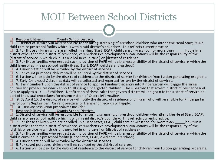 MOU Between School Districts � Responsibilities of _____ County School Districts. � 1. District