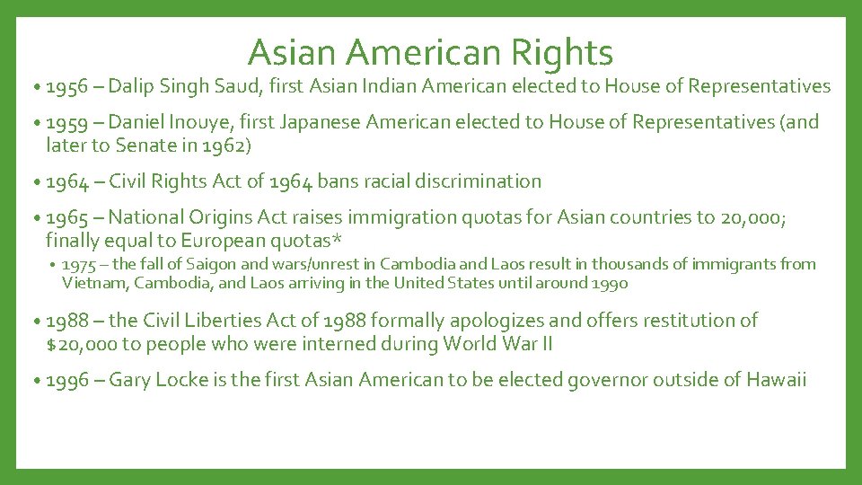 Asian American Rights • 1956 – Dalip Singh Saud, first Asian Indian American elected