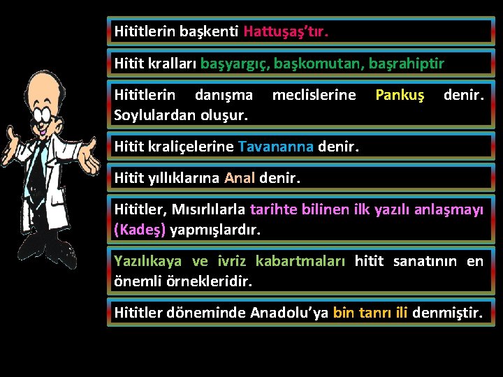 Hititlerin başkenti Hattuşaş’tır. Hitit kralları başyargıç, başkomutan, başrahiptir Hititlerin danışma Soylulardan oluşur. meclislerine Pankuş