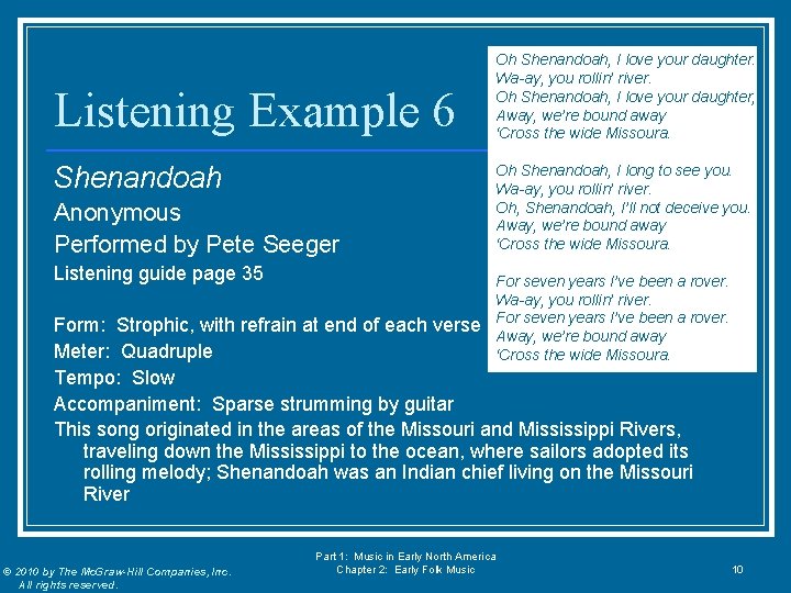 Listening Example 6 Shenandoah Anonymous Performed by Pete Seeger Listening guide page 35 Oh