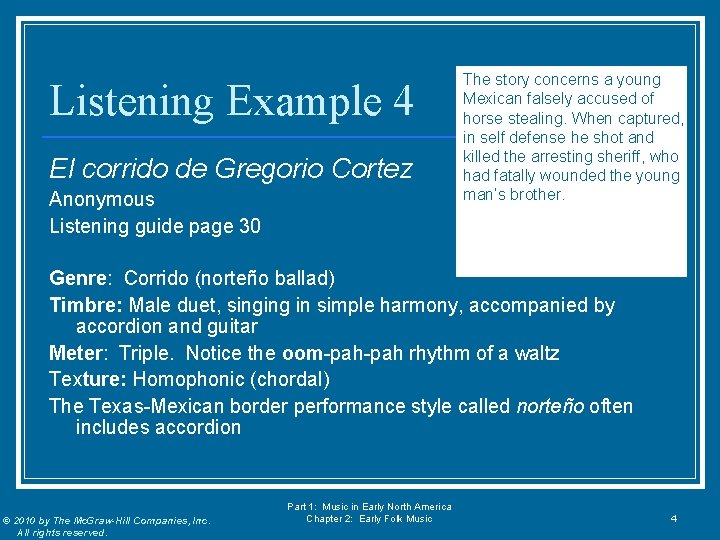 Listening Example 4 El corrido de Gregorio Cortez Anonymous Listening guide page 30 The