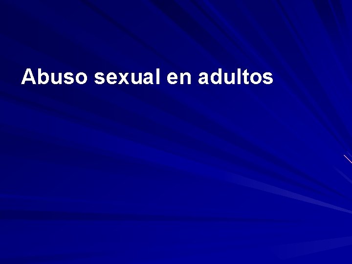 Abuso sexual en adultos 