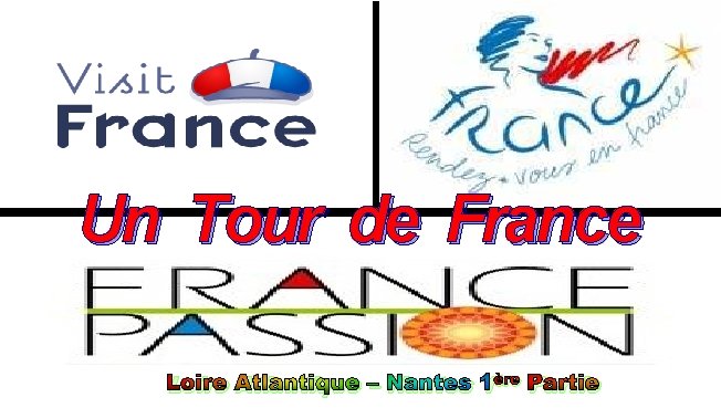 Un Tour de France Loire Atlantique – Nantes 1ère Partie 