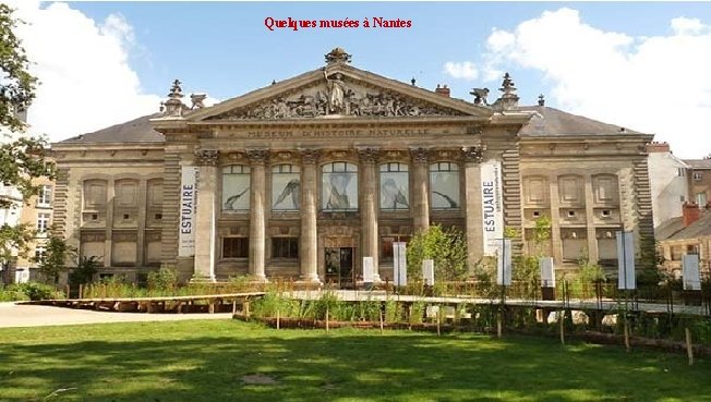 Quelques musées à Nantes 