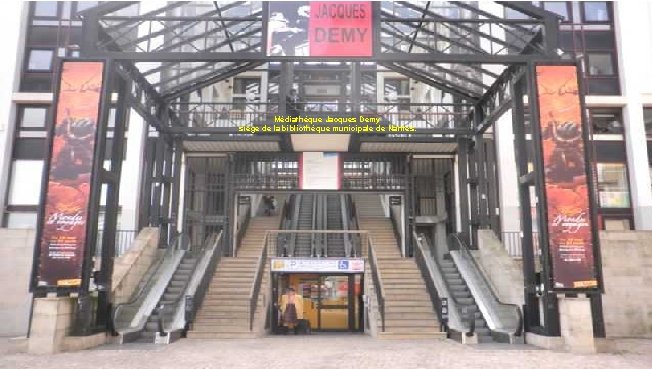 Médiathèque Jacques Demy siège de la bibliothèque municipale de Nantes. 