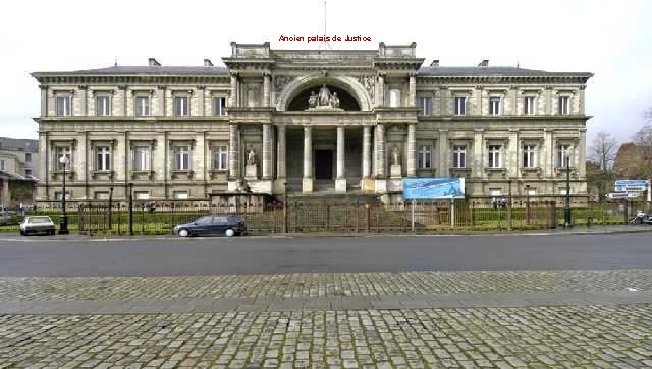 Ancien palais de Justice 