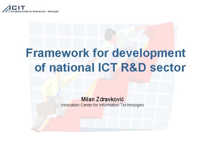 Framework for development of national ICT RD sector
