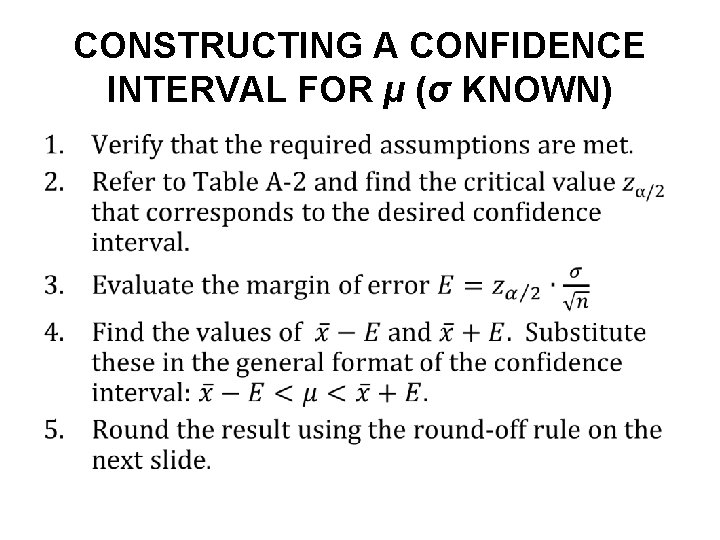 CONSTRUCTING A CONFIDENCE INTERVAL FOR μ (σ KNOWN) • 