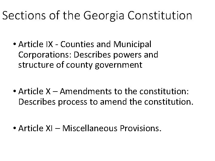 Sections of the Georgia Constitution • Article IX - Counties and Municipal Corporations: Describes