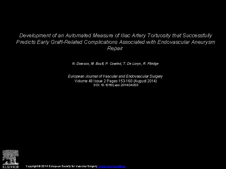 Development of an Automated Measure of Iliac Artery Tortuosity that Successfully Predicts Early Graft-Related