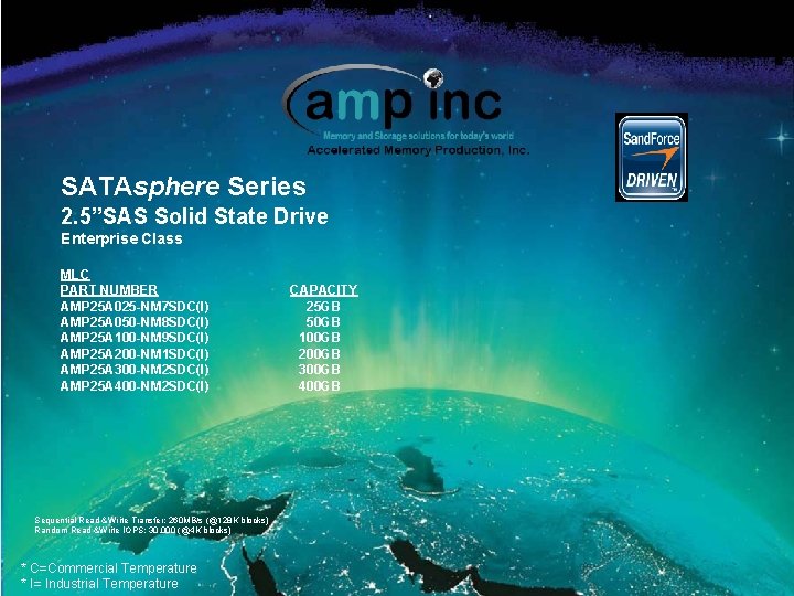 SATAsphere Series 2. 5”SAS Solid State Drive Enterprise Class MLC PART NUMBER AMP 25