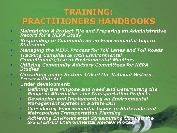 TRAINING: PRACTITIONERS HANDBOOKS § § § § Maintaining A Project File and Preparing an