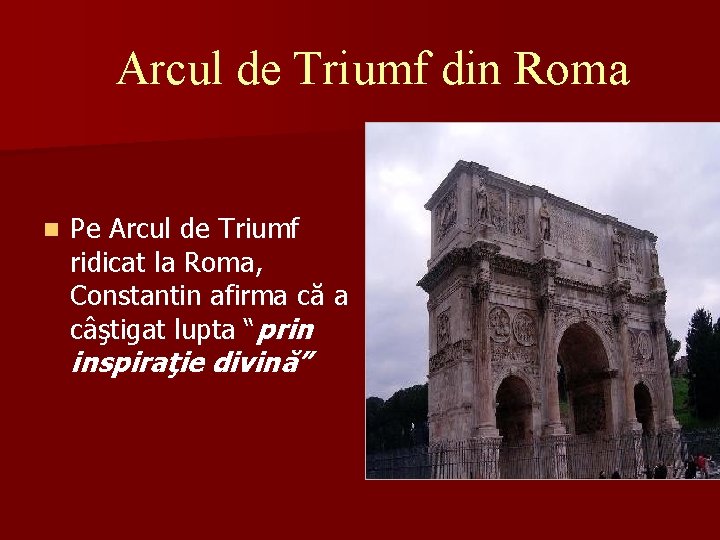Arcul de Triumf din Roma n Pe Arcul de Triumf ridicat la Roma, Constantin
