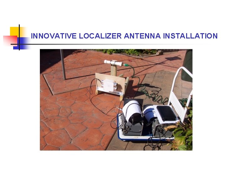 INNOVATIVE LOCALIZER ANTENNA INSTALLATION 