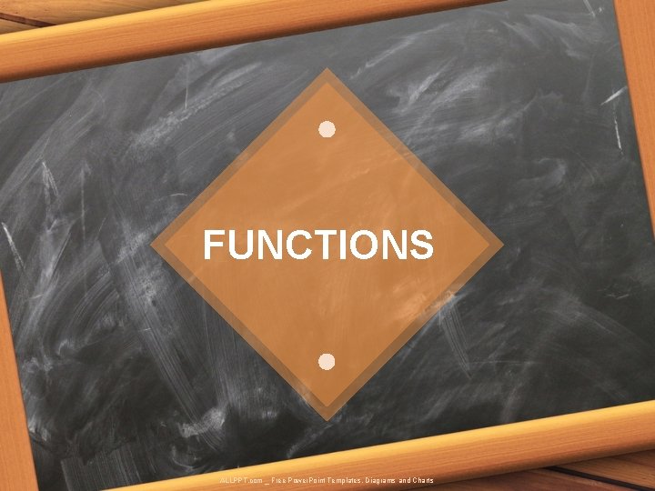 FUNCTIONS ALLPPT. com _ Free Power. Point Templates, Diagrams and Charts 