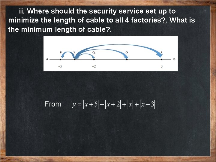 ii. Where should the security service set up to minimize the length of cable