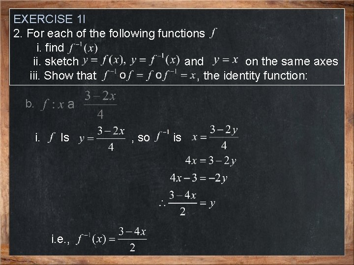 EXERCISE 1 l 2. For each of the following functions i. find ii. sketch